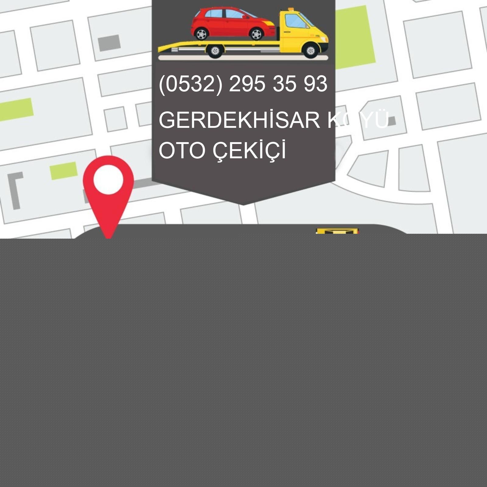 Gerdekhisar Köyü Oto Çekici