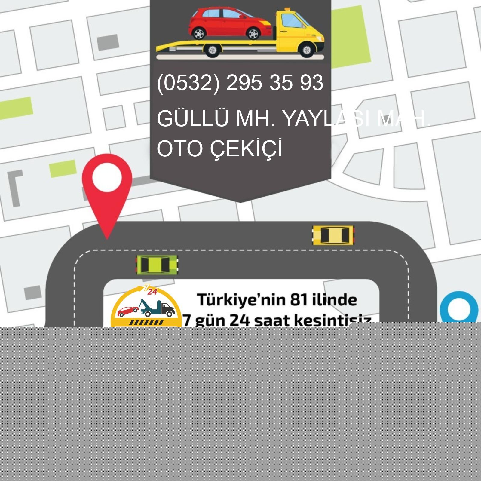 Güllü Mh. Yaylası  Oto Çekici